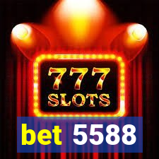 bet 5588